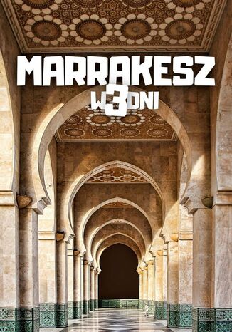 Marrakesz w 3 dni Jakub Strzelecki - okladka książki