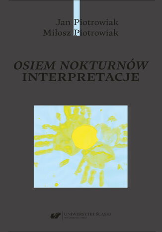 Osiem nokturnów. Interpretacje Jan Piotrowiak, Miłosz Piotrowiak - okladka książki