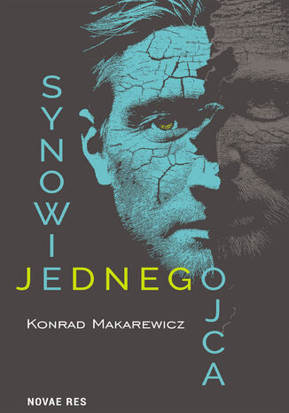 Synowie jednego ojca Konrad Makarewicz - okladka książki