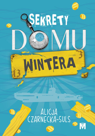 Sekrety domu Wintera Alicja Czarnecka-Suls - okladka książki