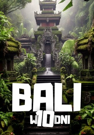 Bali w 10 dni Jakub Strzelecki - okladka książki