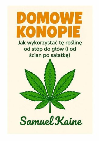Domowe Konopie Samuel Kaine - okladka książki