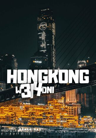 Hongkong w 3/4 dni Jakub Strzelecki - okladka książki