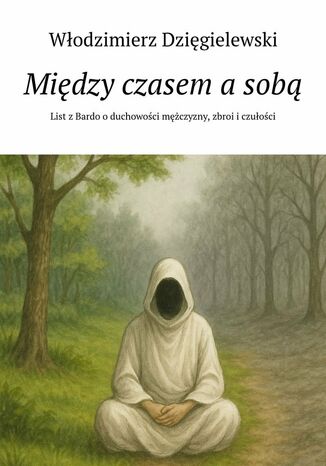 Między czasem a sobą Włodzimierz Dzięgielewski - okladka książki