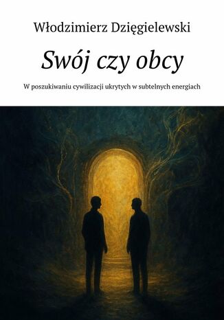 Swój czy obcy Włodzimierz Dzięgielewski - okladka książki