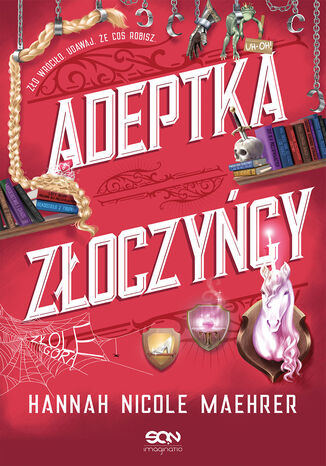 Adeptka złoczyńcy Hannah Nicole Maehrer - okladka książki