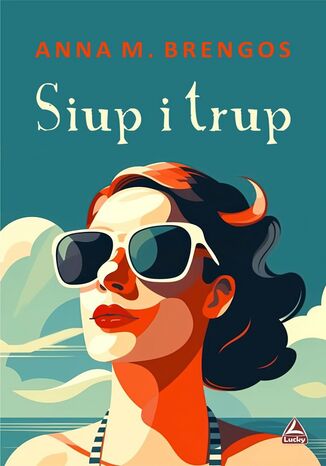 Siup i trup Anna M. Brengos - okladka książki