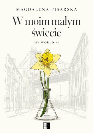 W moim małym świecie Magdalena Pisarska - okladka książki