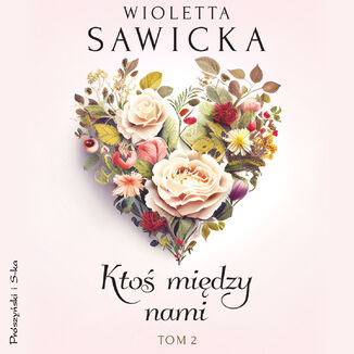 Ktoś między nami. Tom 2 Wioletta Sawicka - audiobook MP3