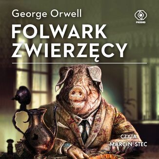 Folwark Zwierzęcy George Orwell - audiobook MP3