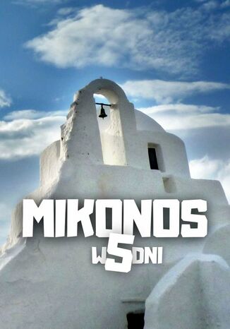 Mikonos w 5 dni Jakub Strzelecki - okladka książki