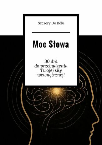 Moc Słowa Szczery Bólu - okladka książki