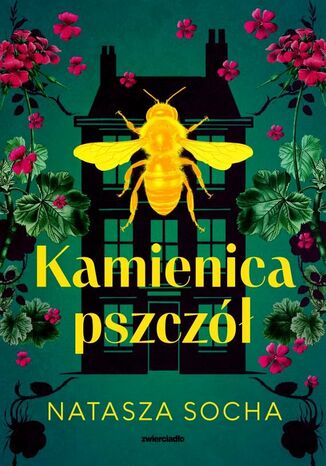 Kamienica pszczół Natasza Socha - okladka książki