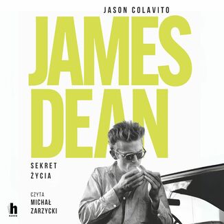 James Dean. Sekret życia Jason Colavito - audiobook MP3