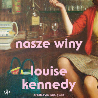Nasze winy Louise Kennedy - audiobook MP3