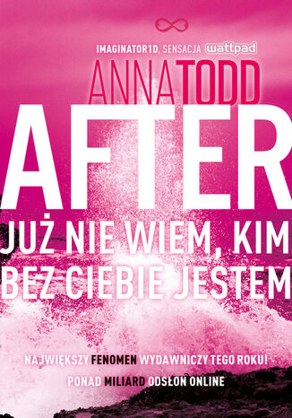 After 2. Już nie wiem, kim bez ciebie jestem Anna Todd - okladka książki