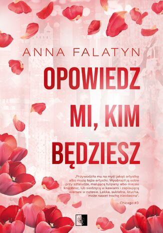 Opowiedz mi, kim będziesz Anna Falatyn - okladka książki