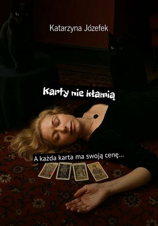 Karty nie kłamią Katarzyna Józefek - okladka książki