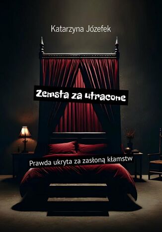 Zemsta za utracone Katarzyna Józefek - okladka książki