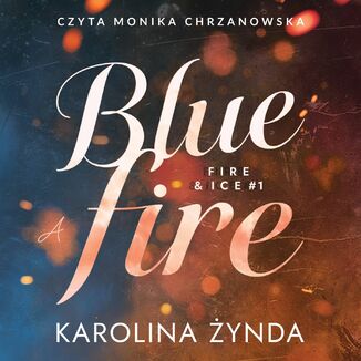 Blue fire Karolina Żynda - audiobook MP3