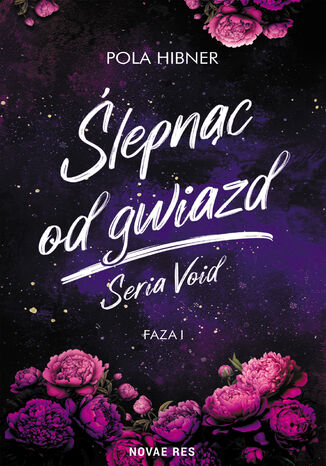 Ślepnąc od gwiazd Pola Hibner - okladka książki