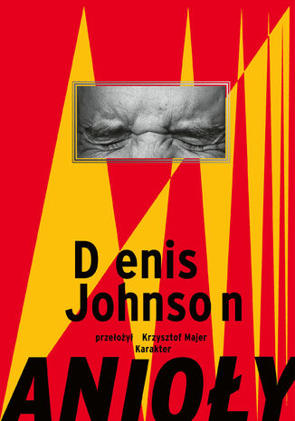 Anioły Denis Johnson - okladka książki