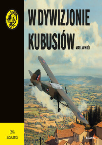W dywizjonie Kubusiów Wacław Król - audiobook MP3