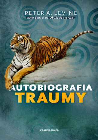 Autobiografia traumy Peter A. Levine - okladka książki