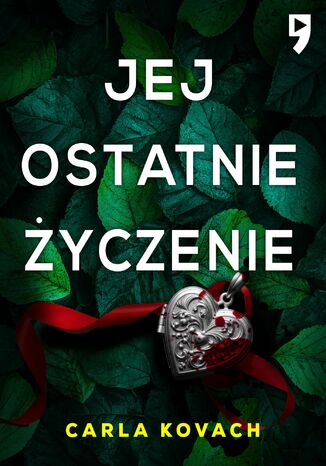 Jej ostatnie życzenie. Detektyw Gina Harte tom 10 Carla Kovach - okladka książki