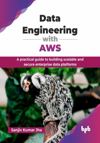 Data Engineering with AWS Sanjiv Kumar Jha - okladka książki