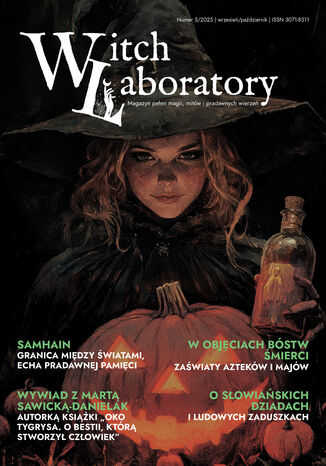 Witch Laboratory. Magazyn pełen magii, mitów i pradawnych wierzeń. Numer na wrzesień/październik Praca zbiorowa - okladka książki