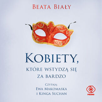Kobiety, które wstydzą się za bardzo Beata Biały - audiobook MP3