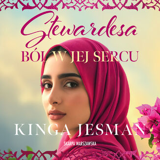 Stewardesa. Ból w jej sercu Kinga Jesman - okladka książki