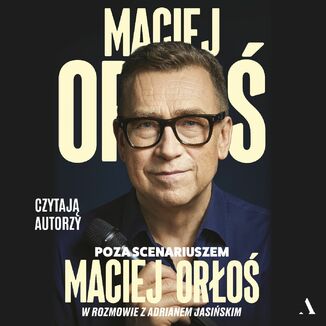 Poza scenariuszem Maciej Orłoś, Adrian Jasiński - okladka książki
