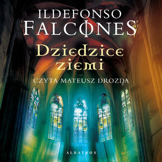 DZIEDZICE ZIEMI Ildefonso Falcones - audiobook MP3