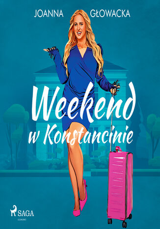 Weekend w Konstancinie Joanna Głowacka - okladka książki