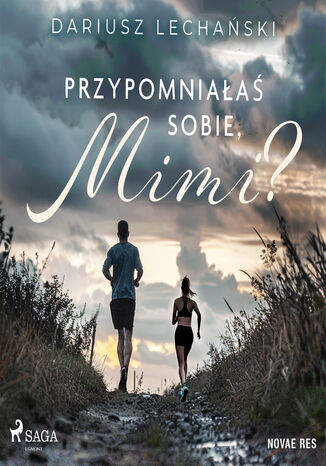 Przypomniałaś sobie, Mimi? Dariusz Lechański - okladka książki