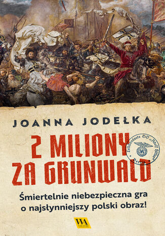 2 miliony za Grunwald Joanna Jodełka - okladka książki