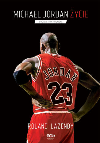 Michael Jordan. Życie Roland Lazenby - okladka książki