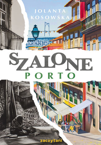 Szalone Porto Jolanta Kosowska - okladka książki