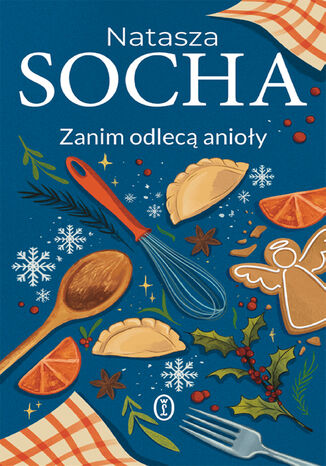 Zanim odlecą anioły Natasza Socha - okladka książki