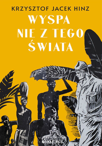Wyspa nie z tego świata Krzysztof Jacek Hinz - okladka książki