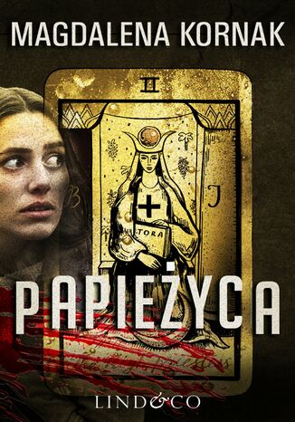 Papieżyca. Tom 1. Karty Tarota Magdalena Kornak - okladka książki