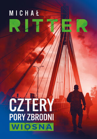 Cztery pory zbrodni. Wiosna Michał Ritter - okladka książki