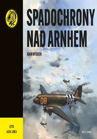Spadochrony nad Arnhem Adam Wysocki - audiobook MP3