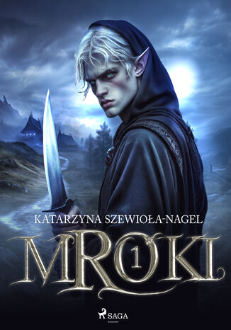 Mroki I (#1) Katarzyna Szewioła-Nagel - okladka książki