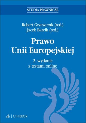Prawo Unii Europejskiej z testami online Robert Grzeszczak, Jacek Barcik - okladka książki