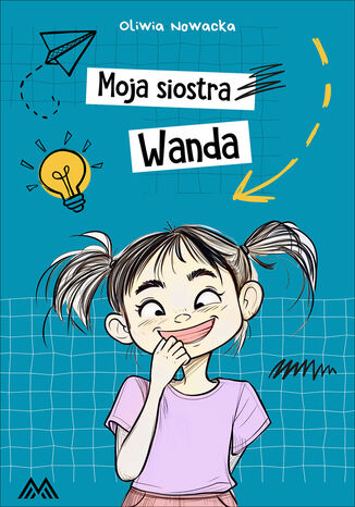 Moja siostra Wanda Oliwia Nowacka - okladka książki