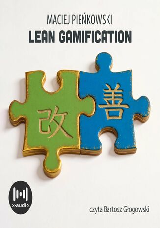 Lean Gamification. Ciągłe doskonalenie z wykorzystaniem elementów gier Maciej Pieńkowski - okladka książki
