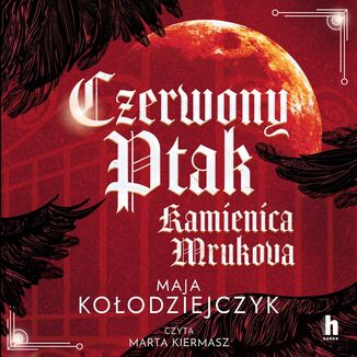 Czerwony Ptak. Kamienica Mrukova Maja Kołodziejczyk - audiobook MP3